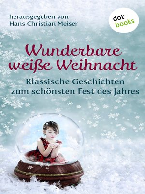 cover image of Wunderbare weiße Weihnacht